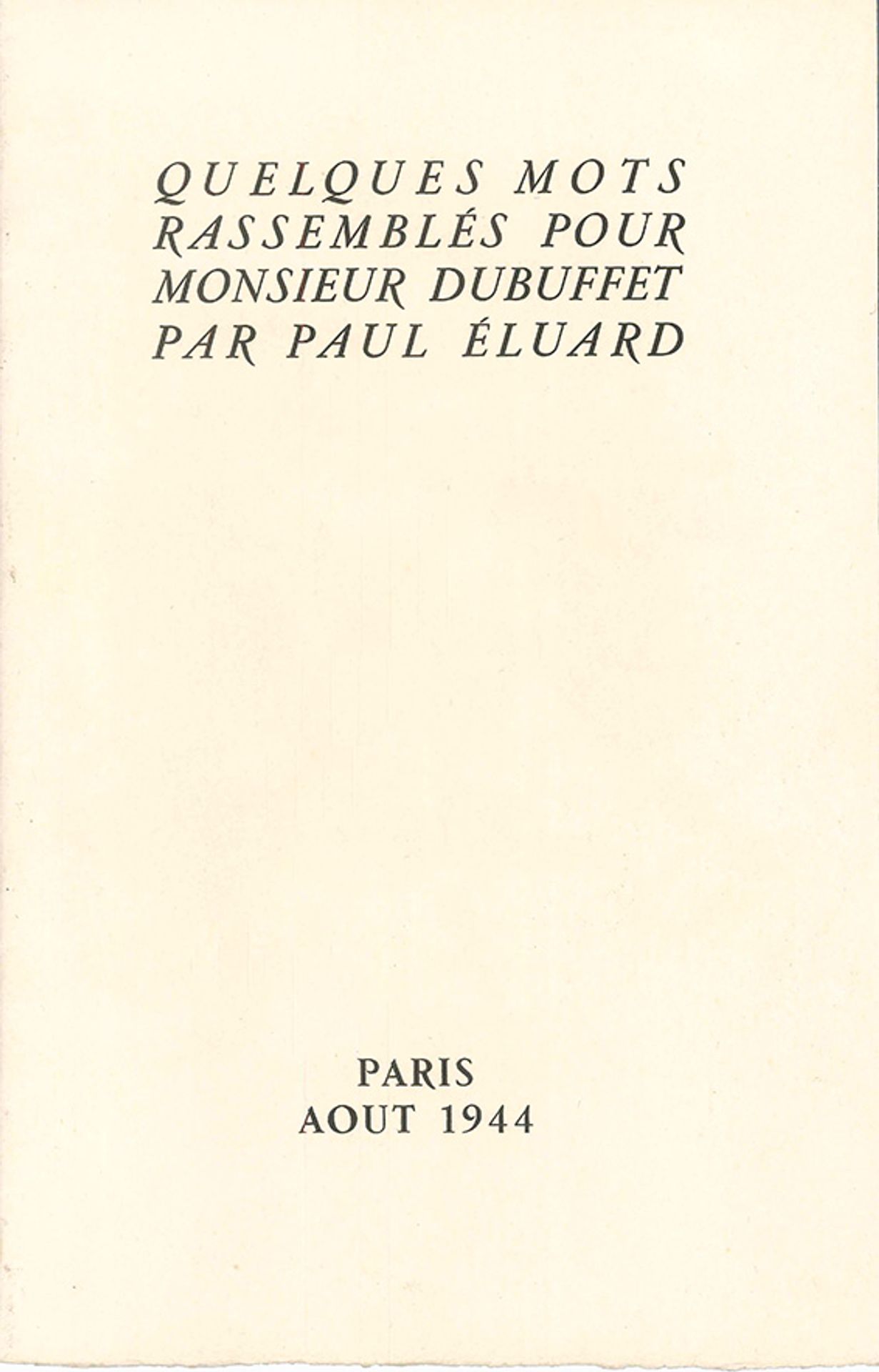 Quelques mots rassemblés pour Monsieur Dubuffet