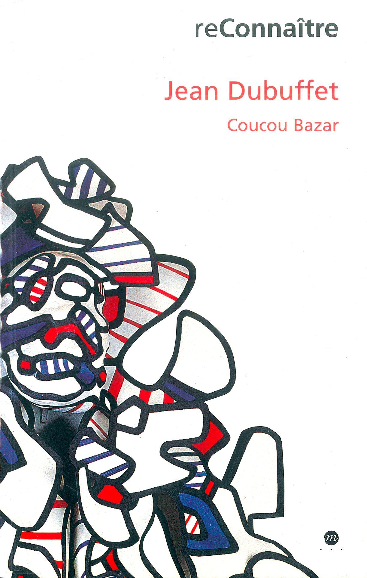 Jean Dubuffet Coucou Bazar
