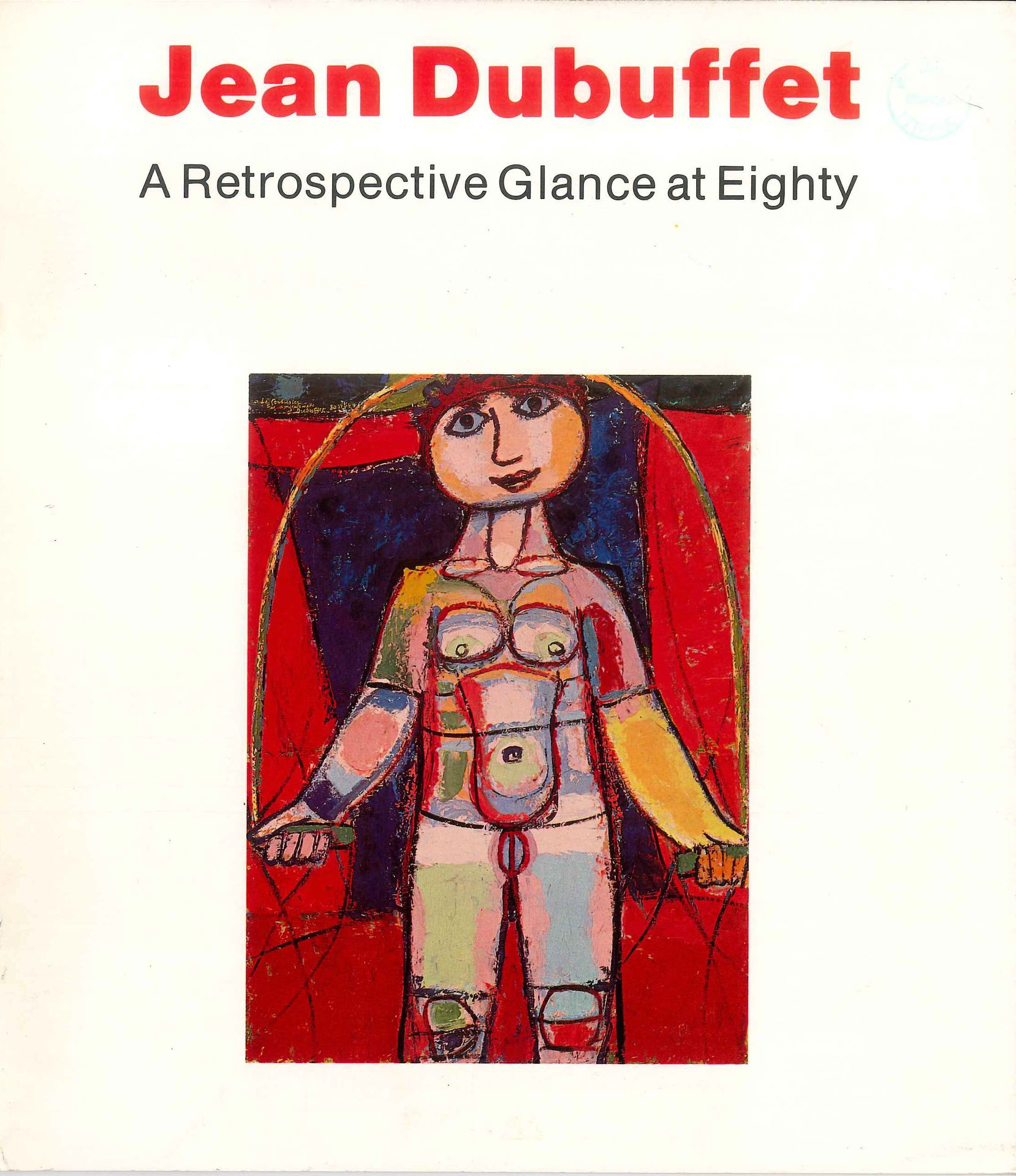Jean Dubuffet - A Retrospective Glance at Eighty From the collections of Morton and Linda Janklow and the Solomon R. Guggenheim Museum, New York