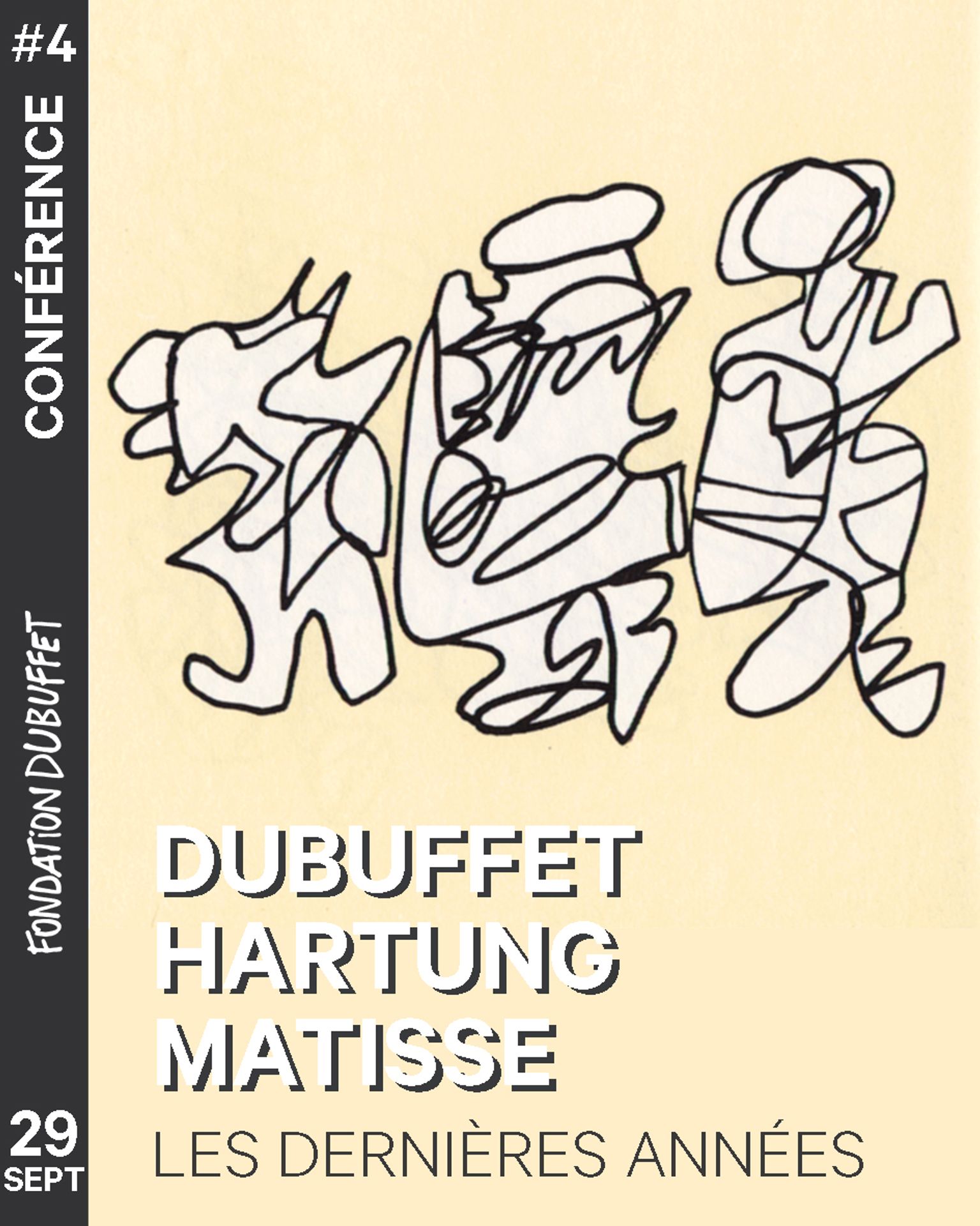 Conférence #4 – Dubuffet, Hartung, Matisse, les dernières années Table-ronde avec Déborah Lehot-Couette, Thomas Schlesser et Anne Théry